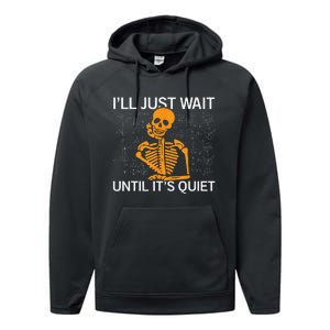 ILl Just Wait Until ItS Quiet Halloween Costume Teacher Performance Fleece Hoodie