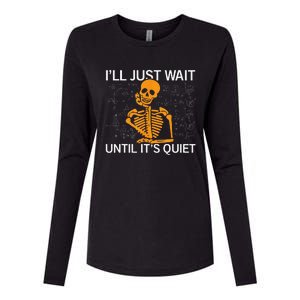 ILl Just Wait Until ItS Quiet Halloween Costume Teacher Womens Cotton Relaxed Long Sleeve T-Shirt