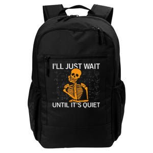 ILl Just Wait Until ItS Quiet Halloween Costume Teacher Daily Commute Backpack