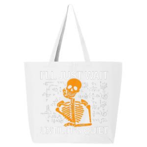 ILl Just Wait Until ItS Quiet Halloween Costume Teacher 25L Jumbo Tote