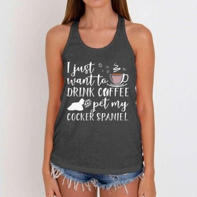 I Just Want To Drink Coffee And My Cocker Spaniel Dog Women's Knotted Racerback Tank