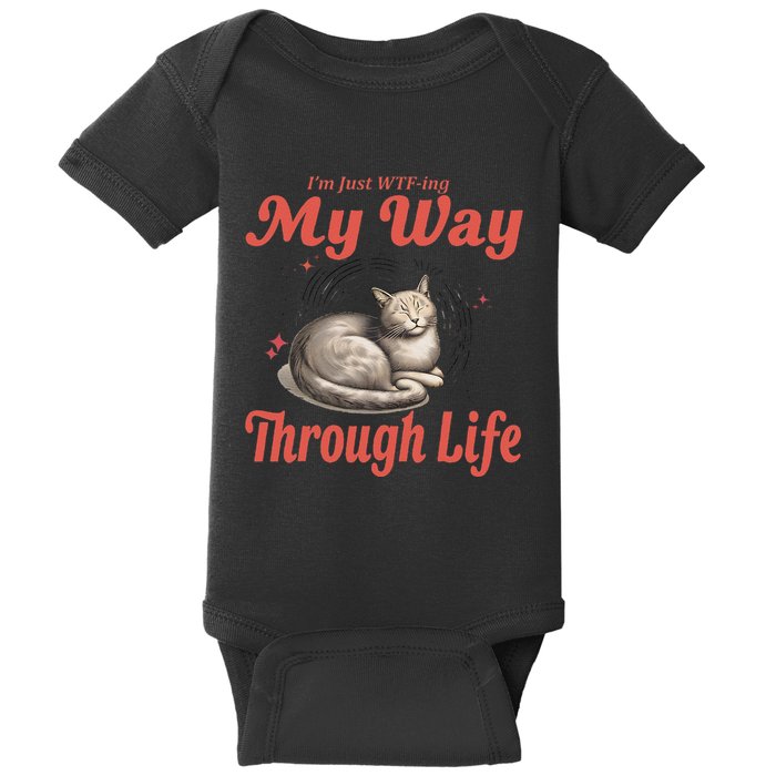IM Just Wtfing My Way Through Life Funny Cat Meme Humorous Baby Bodysuit