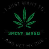 I Just Want To Smoke Weed And Pet My Dog Funny Stoner Women's V-Neck T-Shirt