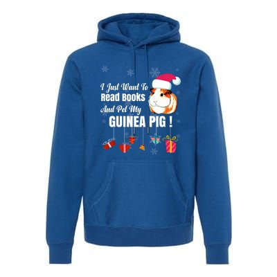 I Just Want To Read Books Cute Guinea Pig Christmas Gift Premium Hoodie