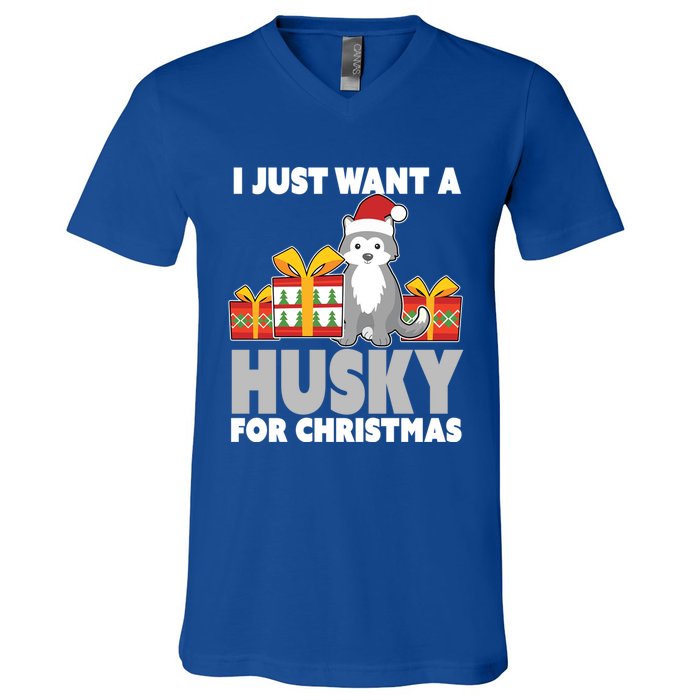 I Just Want A Husky For Christmas Cute Christmas Husky Great Gift V-Neck T-Shirt