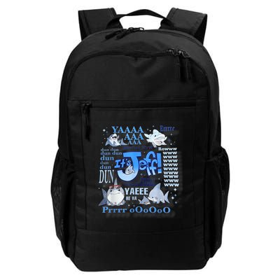 ItS Jeff Yaaaaa Whoooo Dun Dun Dun Ooooo Daily Commute Backpack