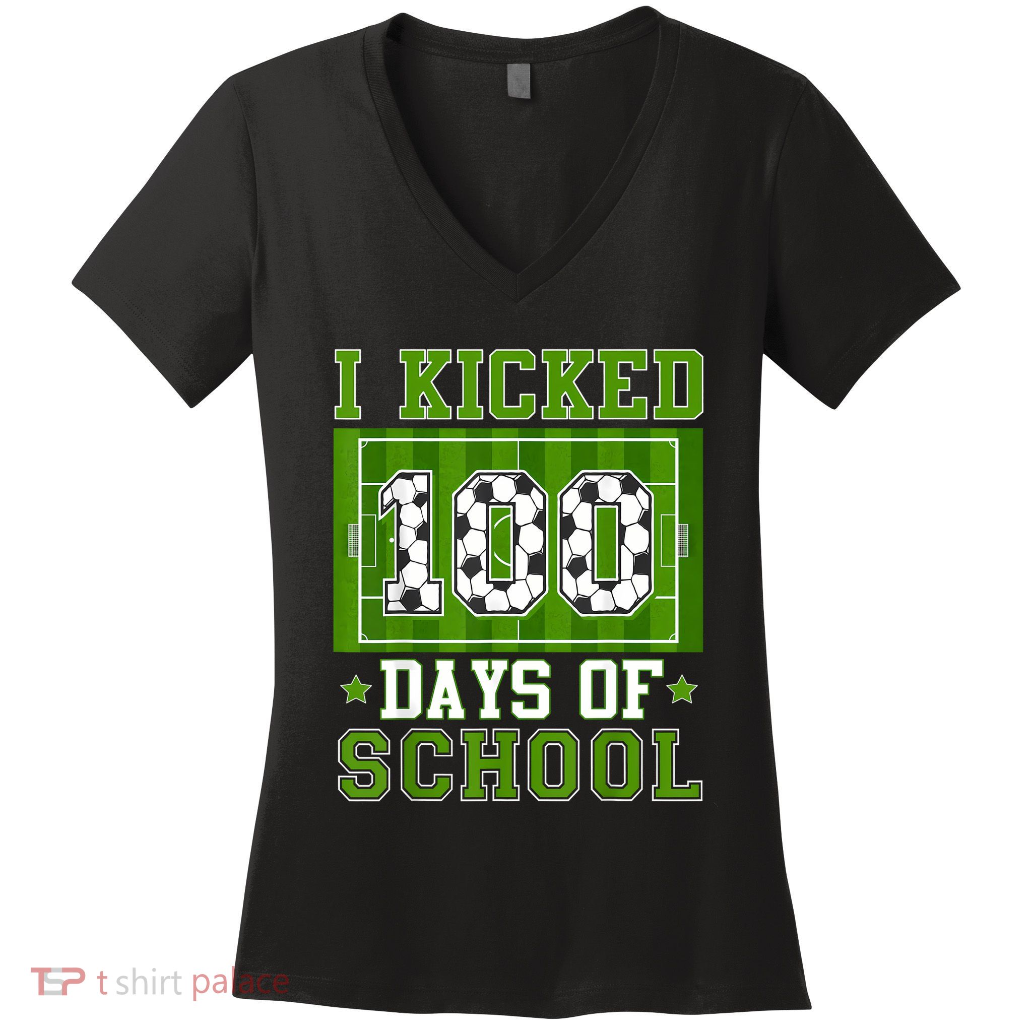 I Kicked 100 Days Of School Soccer 100th Day Boy Women's V-Neck T-Shirt
