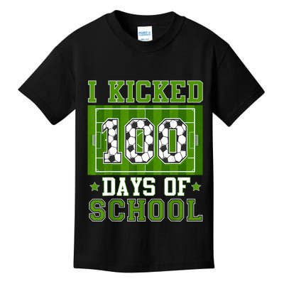 I Kicked 100 Days Of School Soccer 100th Day Boy Kids T-Shirt