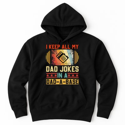 I Keep All My Dad Jokes In A DadABase Vintage Fathers Day Hoodie