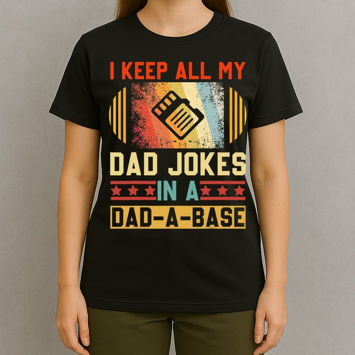 I Keep All My Dad Jokes In A DadABase Vintage Fathers Day T-Shirt