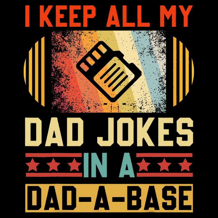 I Keep All My Dad Jokes In A DadABase Vintage Fathers Day T-Shirt