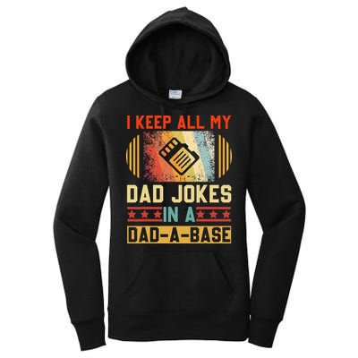 I Keep All My Dad Jokes In A DadABase Vintage Fathers Day Women's Pullover Hoodie