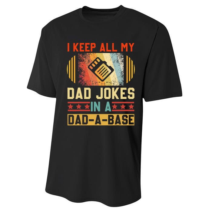 I Keep All My Dad Jokes In A DadABase Vintage Fathers Day Performance Sprint T-Shirt