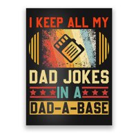 I Keep All My Dad Jokes In A DadABase Vintage Fathers Day Poster