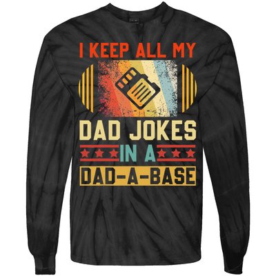 I Keep All My Dad Jokes In A DadABase Vintage Fathers Day Tie-Dye Long Sleeve Shirt
