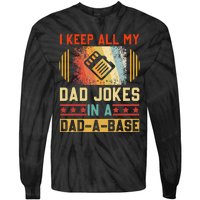 I Keep All My Dad Jokes In A DadABase Vintage Fathers Day Tie-Dye Long Sleeve Shirt