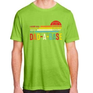 I Keep All My Dad Jokes In A Dadabase New Dad Adult ChromaSoft Performance T-Shirt