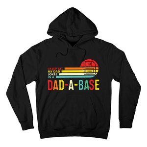 I Keep All My Dad Jokes In A Dadabase New Dad Hoodie