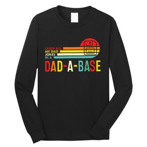 I Keep All My Dad Jokes In A Dadabase New Dad Long Sleeve Shirt