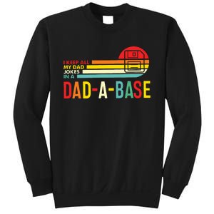 I Keep All My Dad Jokes In A Dadabase New Dad Sweatshirt