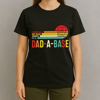 I Keep All My Dad Jokes In A Dadabase New Dad T-Shirt
