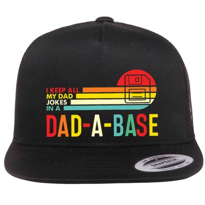 I Keep All My Dad Jokes In A Dadabase New Dad Flat Bill Trucker Hat