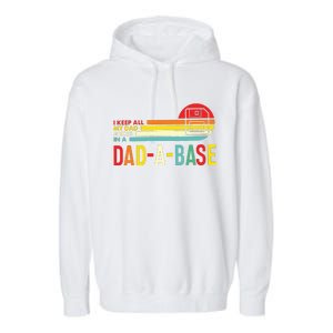 I Keep All My Dad Jokes In A Dadabase New Dad Garment-Dyed Fleece Hoodie