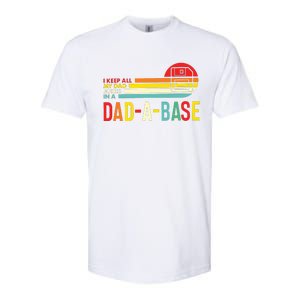 I Keep All My Dad Jokes In A Dadabase New Dad Softstyle CVC T-Shirt