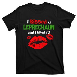 I Kissed A Leprechaun St Patricks Outfit For Women T-Shirt