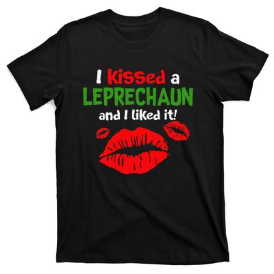 I Kissed A Leprechaun St Patricks Outfit For Women T-Shirt