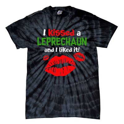 I Kissed A Leprechaun St Patricks Outfit For Women Tie-Dye T-Shirt