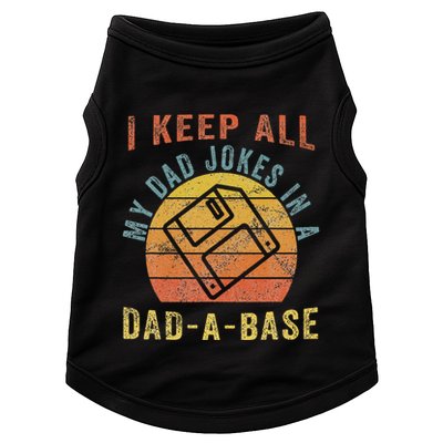 I Keep All My Dad Jokes In A Dadabase Vintage Father Dad Doggie Tank