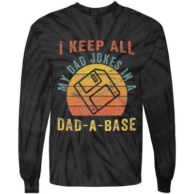 I Keep All My Dad Jokes In A Dadabase Vintage Father Dad Tie-Dye Long Sleeve Shirt