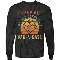 I Keep All My Dad Jokes In A Dadabase Vintage Father Dad Tie-Dye Long Sleeve Shirt