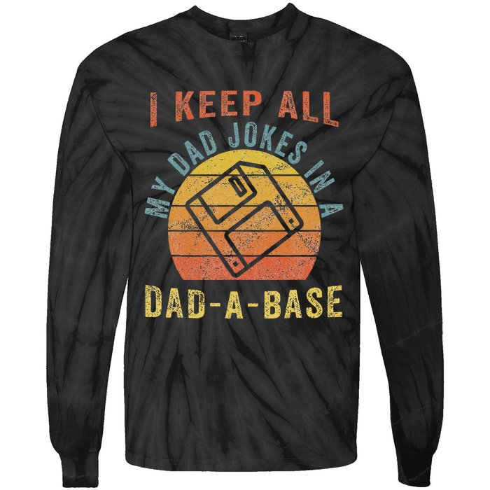 I Keep All My Dad Jokes In A Dadabase Vintage Father Dad Tie-Dye Long Sleeve Shirt