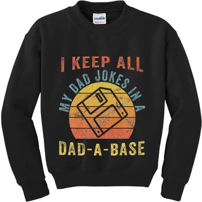 I Keep All My Dad Jokes In A Dadabase Vintage Father Dad Kids Sweatshirt