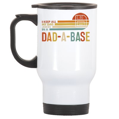 I Keep All My Dad Jokes In A Dadabase Stainless Steel Travel Mug