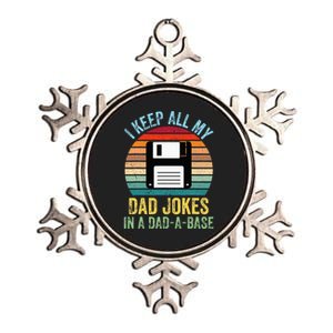 I Keep All My Dad Jokes In A DadABase Metallic Star Ornament