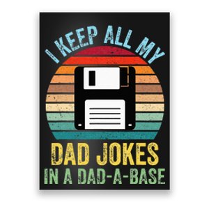 I Keep All My Dad Jokes In A DadABase Poster