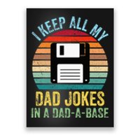 I Keep All My Dad Jokes In A DadABase Poster