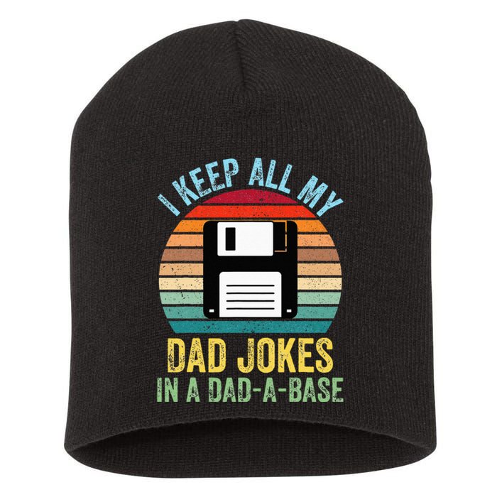 I Keep All My Dad Jokes In A DadABase Short Acrylic Beanie