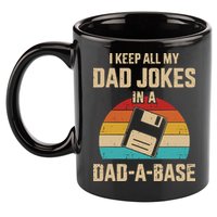 I Keep All My Dad Jokes In A Dad A Base 11oz C Handle Ceramic Mug