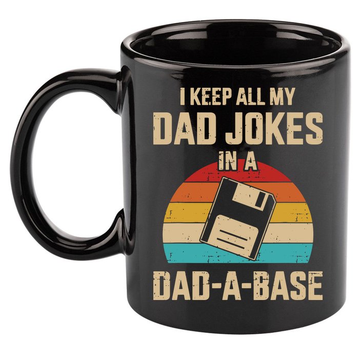 I Keep All My Dad Jokes In A Dad A Base 11oz C Handle Ceramic Mug