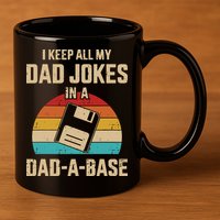 I Keep All My Dad Jokes In A Dad A Base 11oz C Handle Ceramic Mug