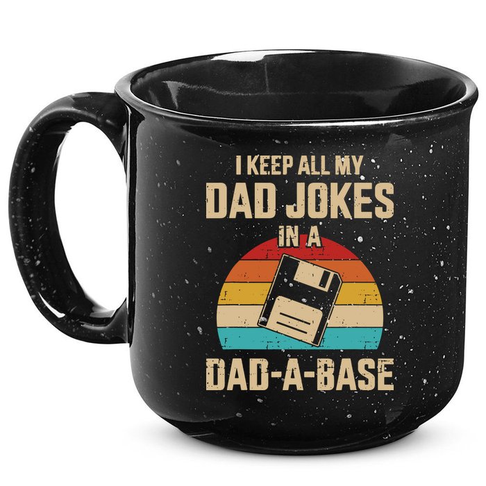 I Keep All My Dad Jokes In A Dad A Base 15oz Campfire Ceramic Mug