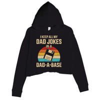 I Keep All My Dad Jokes In A Dad A Base Crop Fleece Hoodie