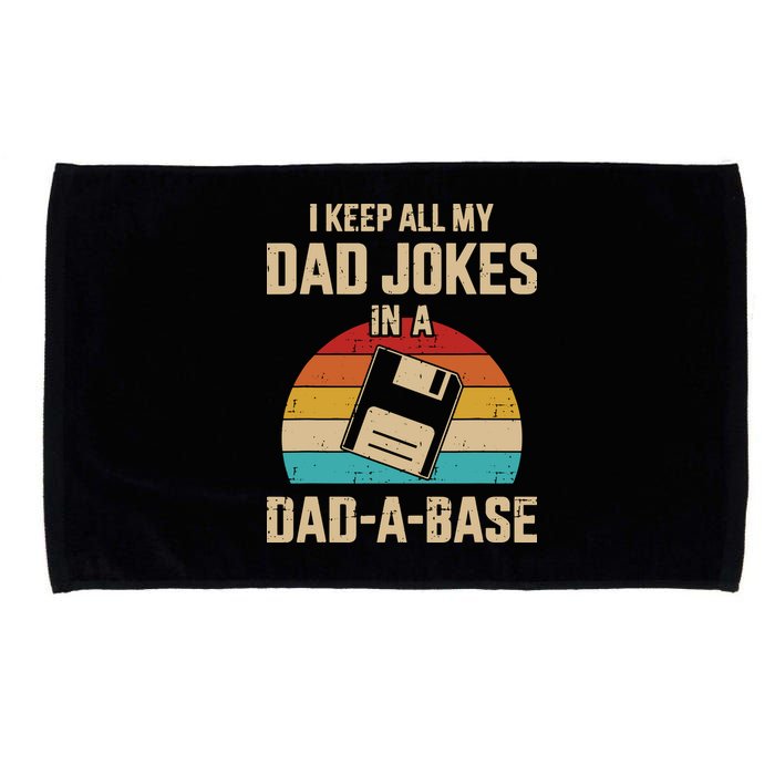 I Keep All My Dad Jokes In A Dad A Base Microfiber Hand Towel