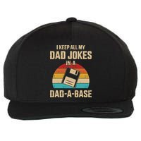 I Keep All My Dad Jokes In A Dad A Base Wool Snapback Cap
