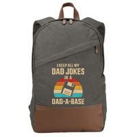 I Keep All My Dad Jokes In A Dad A Base Cotton Canvas Backpack