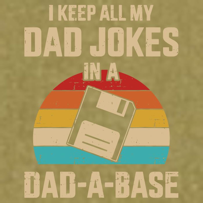 I Keep All My Dad Jokes In A Dad A Base Garment-Dyed Women's Muscle Tee